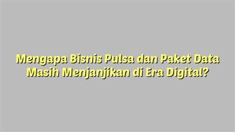 Pulsa, Masih Diminati di Era Paket Unlimited